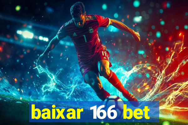 baixar 166 bet